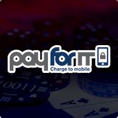 payforit casino|Pay By Phone Bill Casinos 2024 .